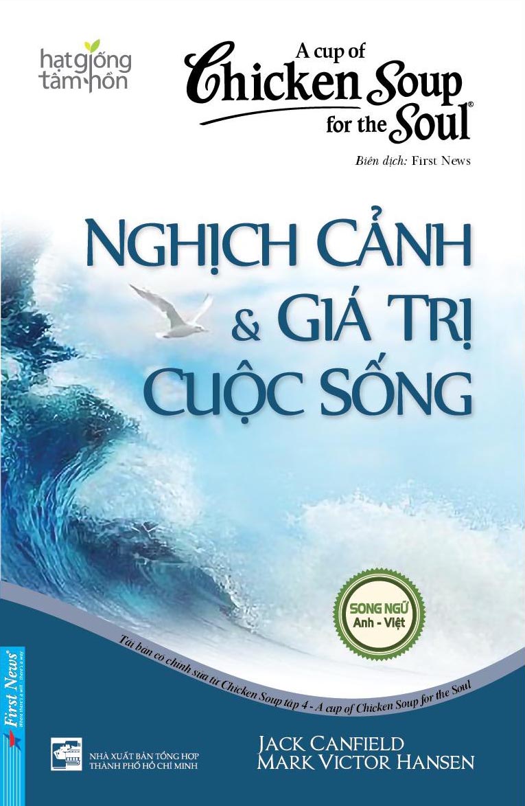 Chicken Soup For The Soul 4 - Nghịch Cảnh Và Giá Trị Cuộc Sống