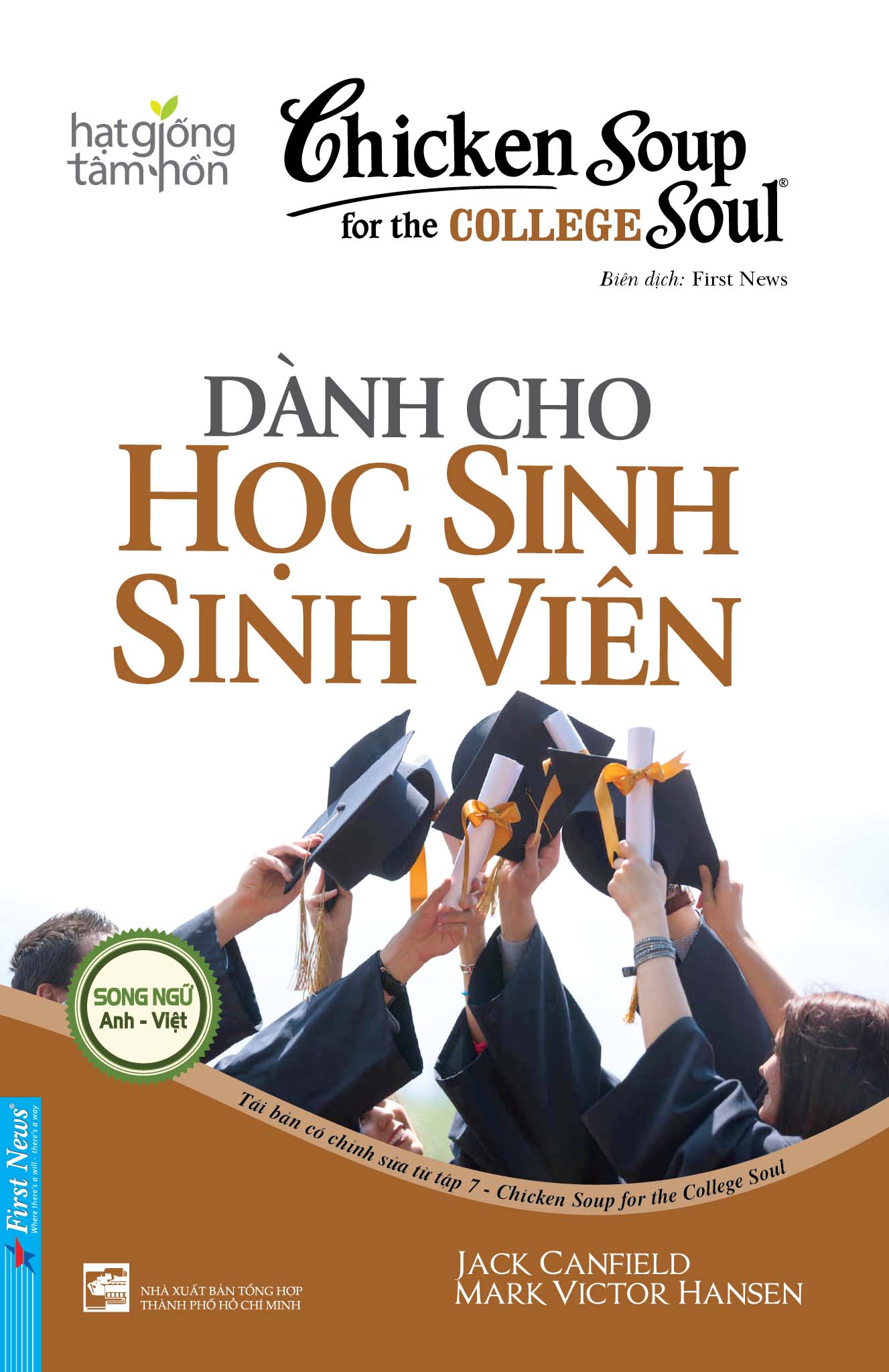 Chicken Soup For The College Soul 7 - Dành Cho Học Sinh Sinh Viên