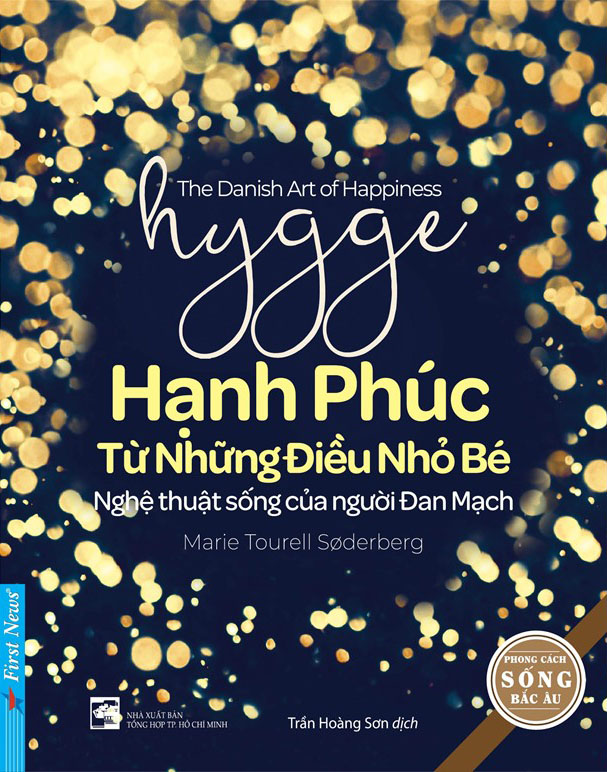 Hygge - Hạnh Phúc Từ Những Điều Nhỏ Bé