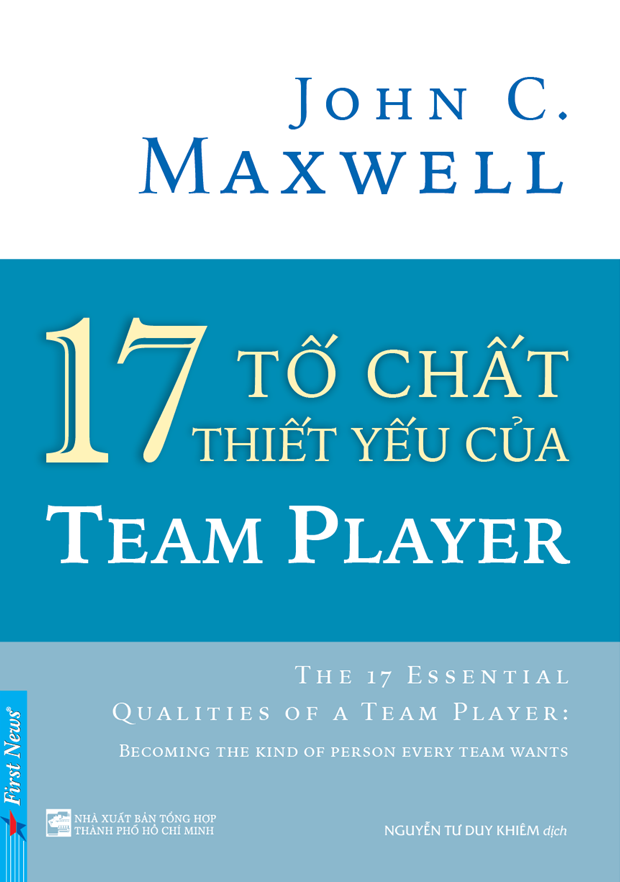 17 Tố Chất Thiết Yếu Của Team Player