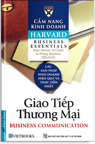 Cẩm Nang Kinh Doanh Harvard - Giao Tiếp Thương Mại