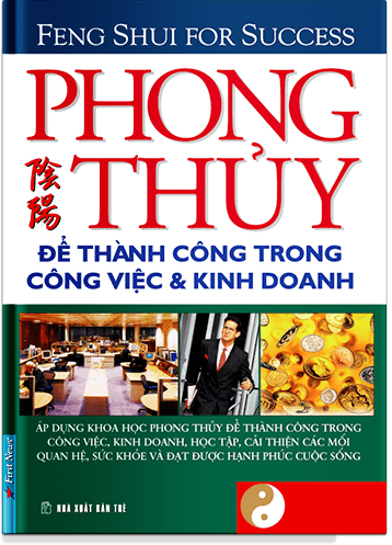 Phong Thủy Để Thành Công Trong Công Việc Và Kinh Doanh