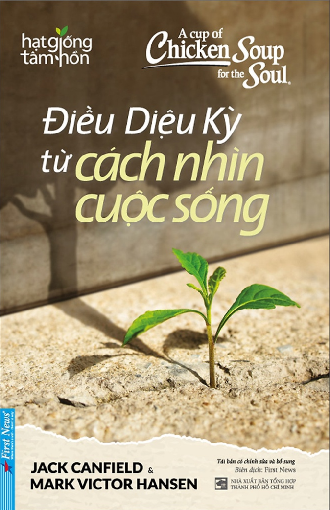 A cup of chicken soup for the soul - Điều diệu kỳ từ cách nhìn cuộc sống