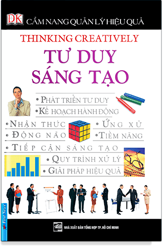 Cẩm Nang Quản Lý Hiệu Quả - Tư Duy Sáng Tạo