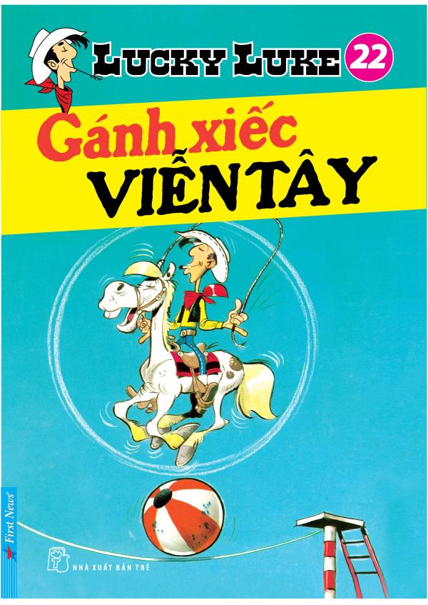 Lucky Luke 22 - Gánh Xiếc Viễn Tây