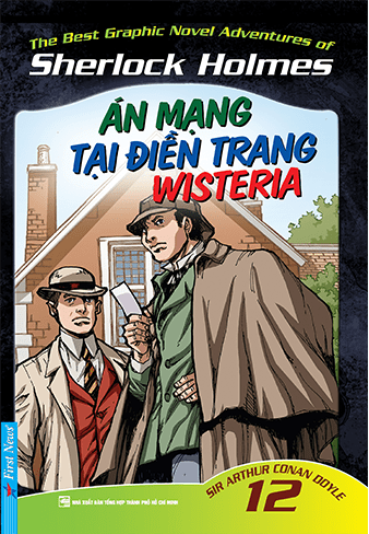 Những Cuộc Phiêu Lưu Kỳ Thú Của Sherlock Holmes 12 - Án Mạng Tại Điền Trang Wisteria