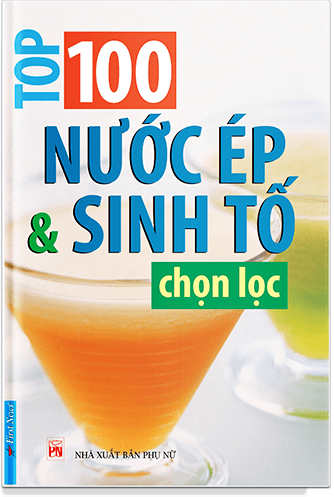 Top 100 Nước Ép Và Sinh Tố Chọn Lọc