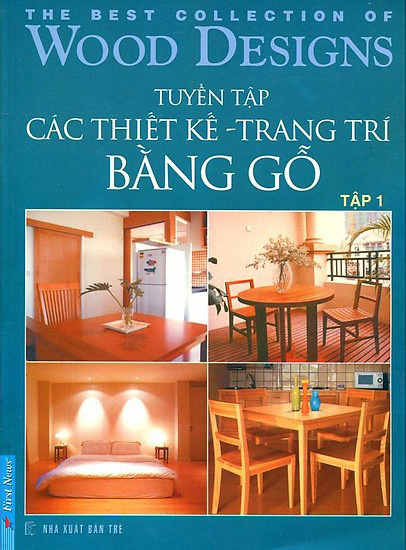 Tuyển Tập Các Thiết Kế Và Trang Trí Bằng Gỗ 1