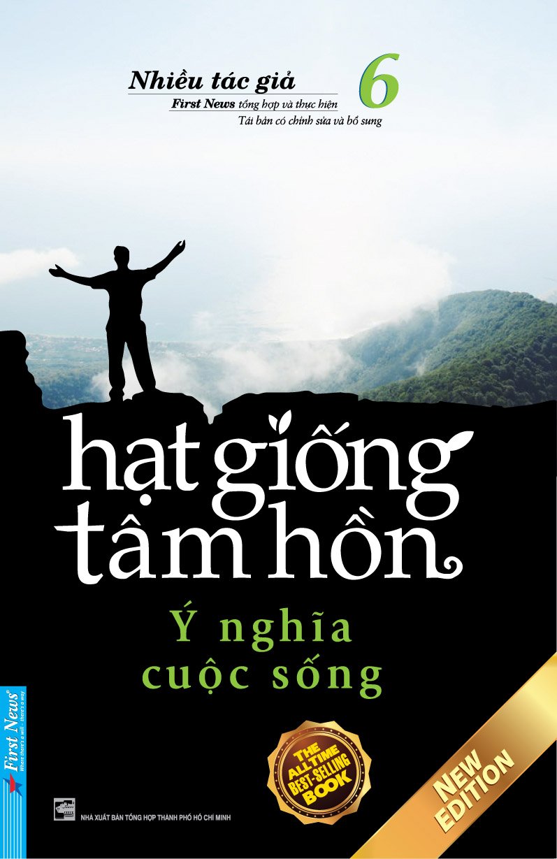 Hạt Giống Tâm Hồn - Tập 6: Ý Nghĩa Cuộc Sống